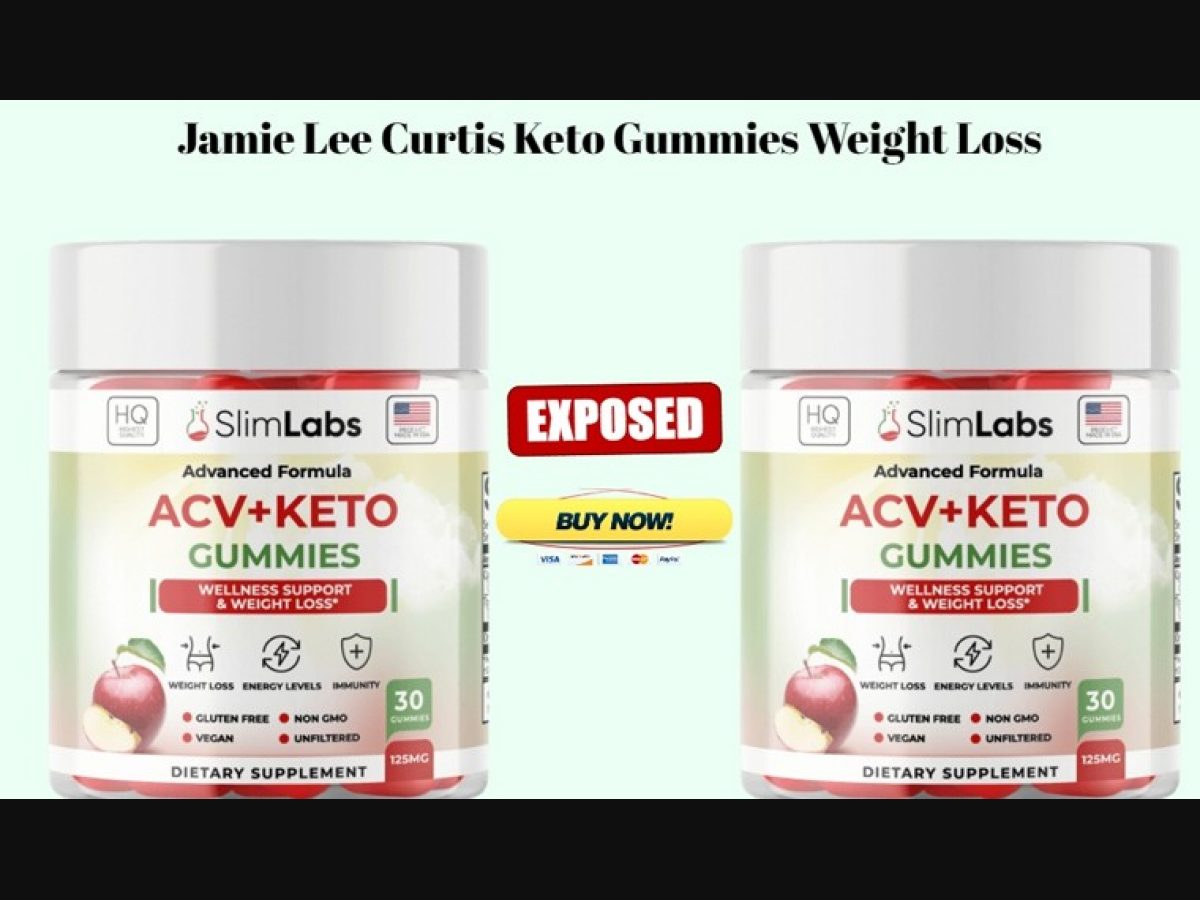 Jamie Lee Curtis Keto Gummies Fake Certified Get Jamie Lee